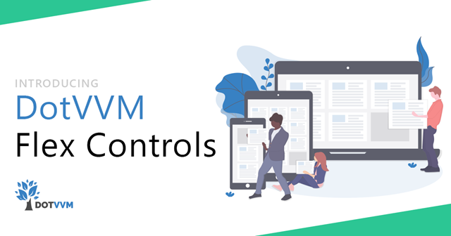 Introducing DotVVM Flex Controls